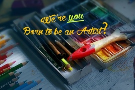 Born to be an artist?